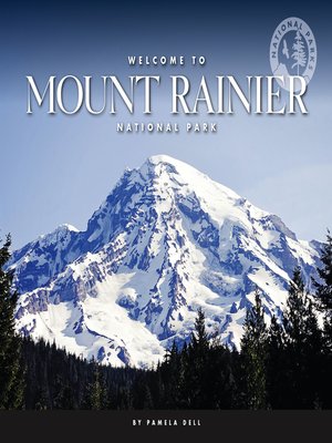 cover image of Welcome to Mount Rainier National Park
